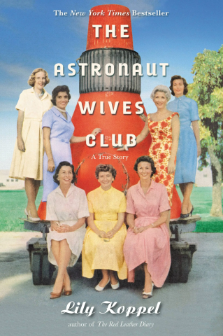 Cover for Lily Koppel's book, The Astronaut Wives Club