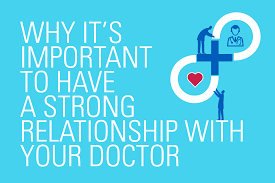Having A Close Relationship with Your Doctor!