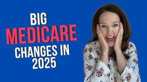 Upcoming BIG Changes to Medicare!