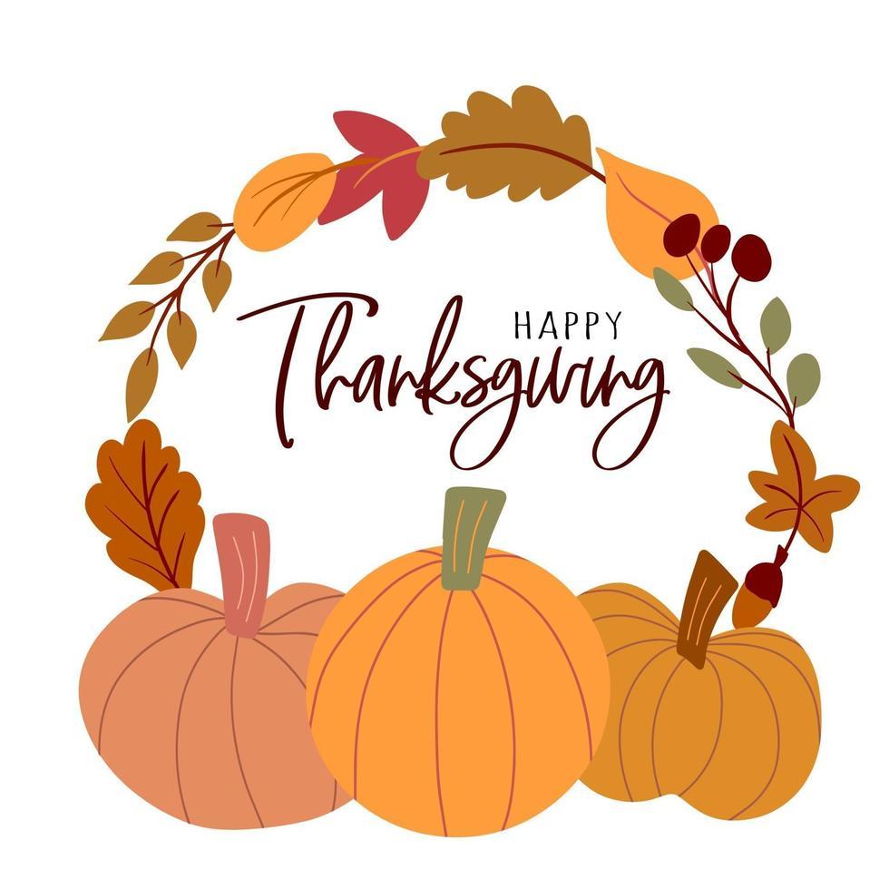 Pumpkins with leaves in an arch above them with "happy thanksgiving" under the arch 